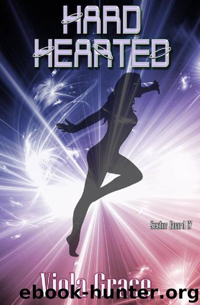 Sector Guard 17 - Hard Hearted by Viola Grace