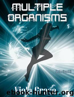Sector Guard 18 - Multiple Organisms by Viola Grace
