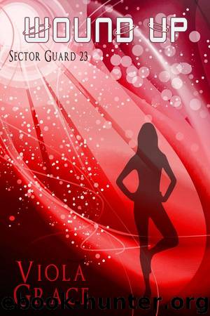 Sector Guard 23 - Wound Up by Viola Grace
