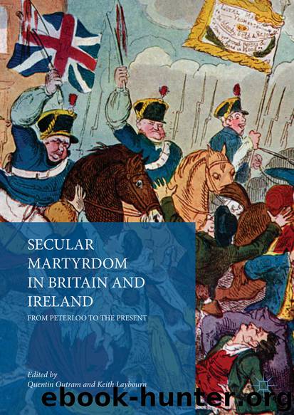 Secular Martyrdom in Britain and Ireland by Quentin Outram & Keith Laybourn