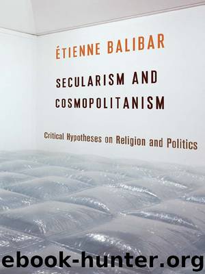 Secularism and Cosmopolitanism by Étienne Balibar
