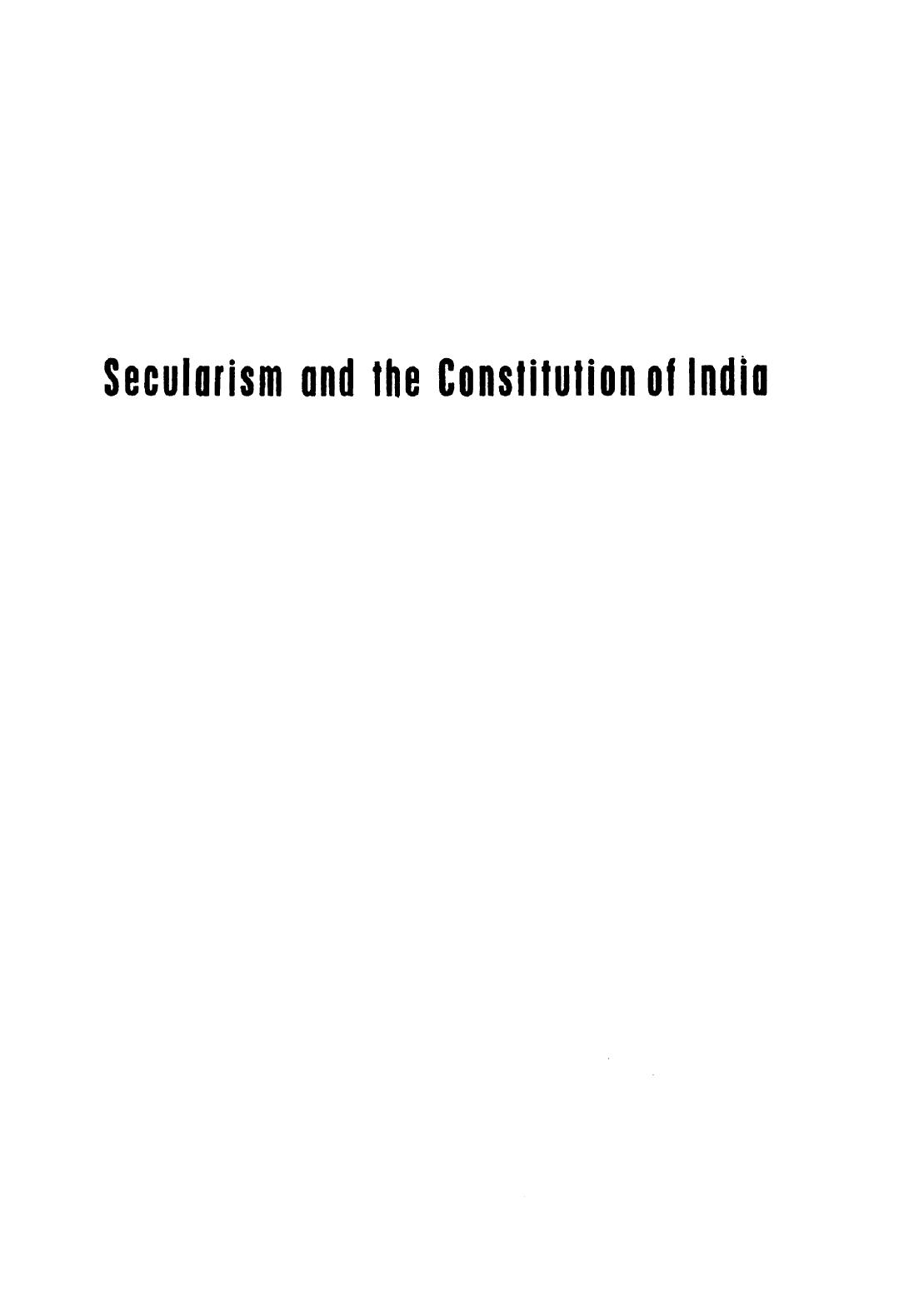 Secularism and the Constitution of India by Pralhad Balacharya Gajendragadkar