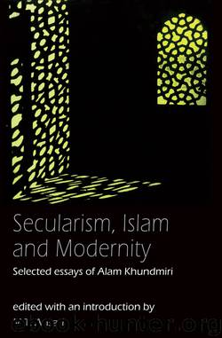Secularism, Islam and Modernity by Ansari M T; Ansari M. T.; Ansari M. T