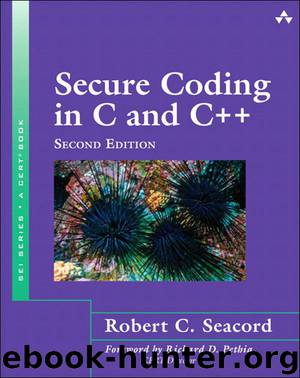 Secure Coding in C and C++ (2nd Edition) (SEI Series in Software Engineering) by Seacord Robert C