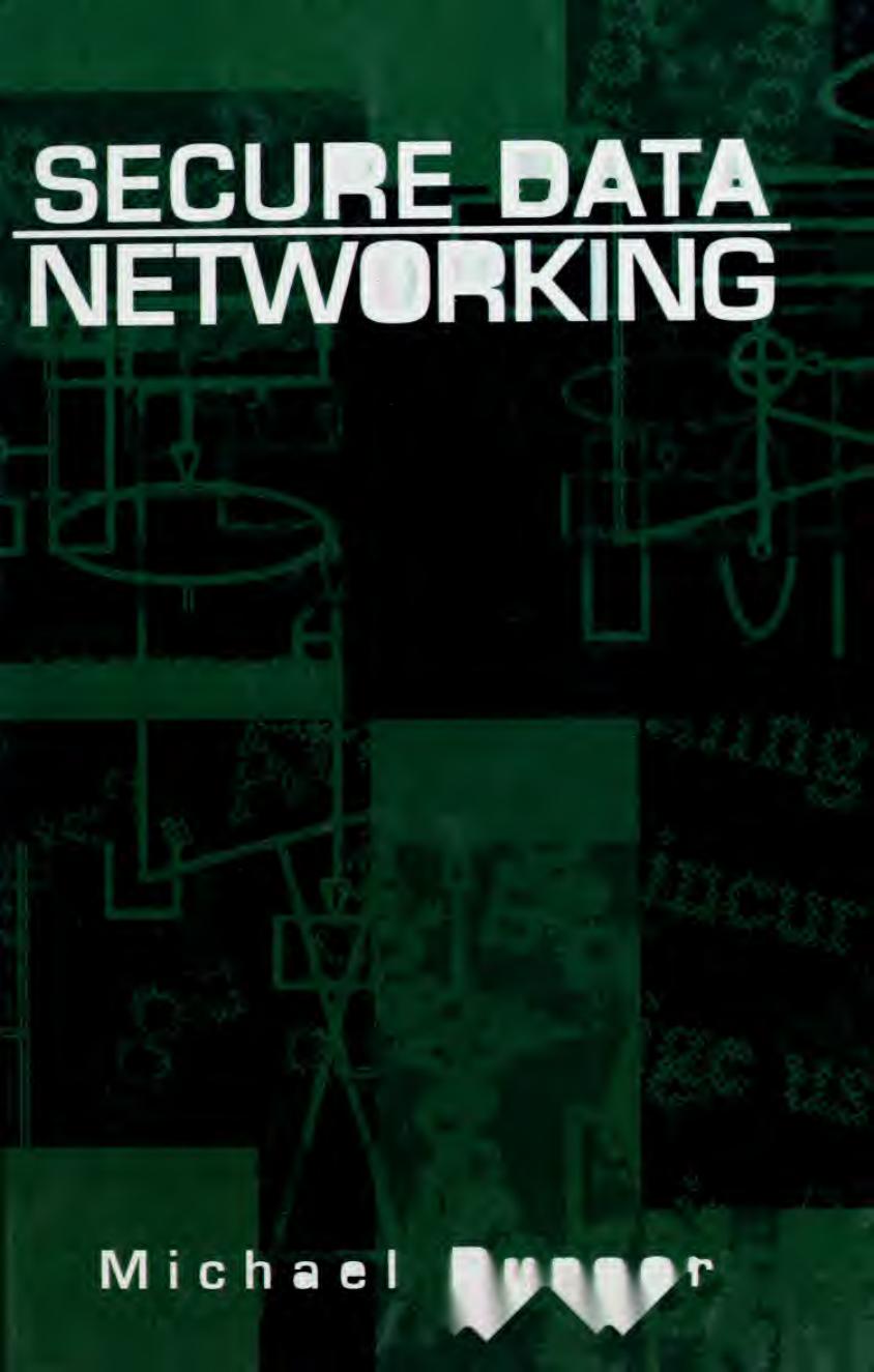 Secure Data Networking by Michael Purser