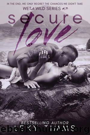 Secure Love (Wet & Wild Series, #3) by Lexy Timms