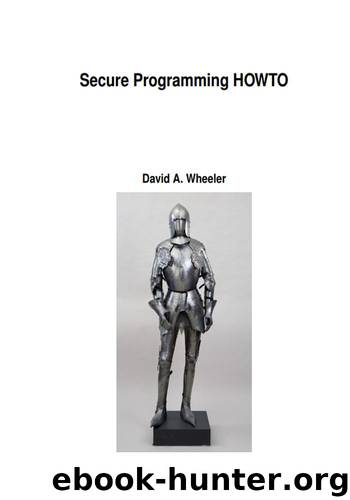 Secure Programming for Linux and Unix by David A. Wheeler