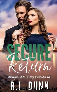 Secure Return (Chase Security Series Book 6) by R.L. Dunn