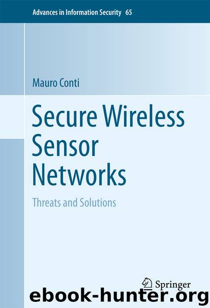 Secure Wireless Sensor Networks by Mauro Conti