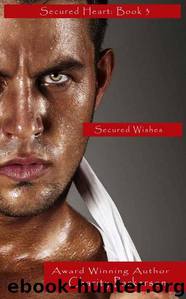 Secured Wishes by Charity Parkerson