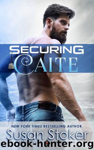 Securing Caite: SEAL of Protection: Legacy, Book 1 by Susan Stoker