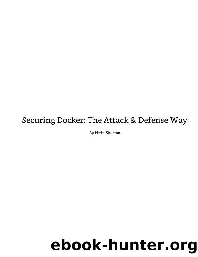 Securing Docker The Attack and by Nitin Sharma