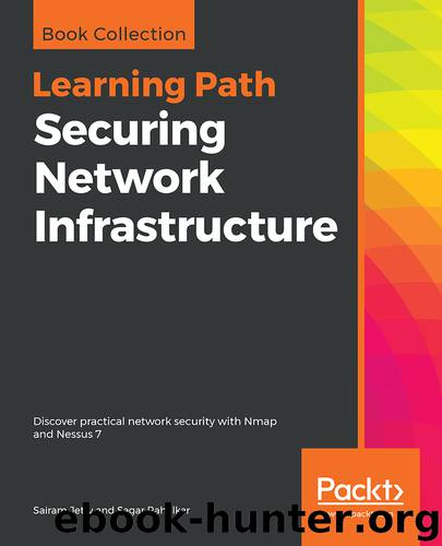 Securing Network Infrastructure by Sagar Rahalkar & Sairam Jetty