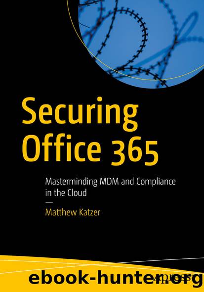 Securing Office 365 by Matthew Katzer