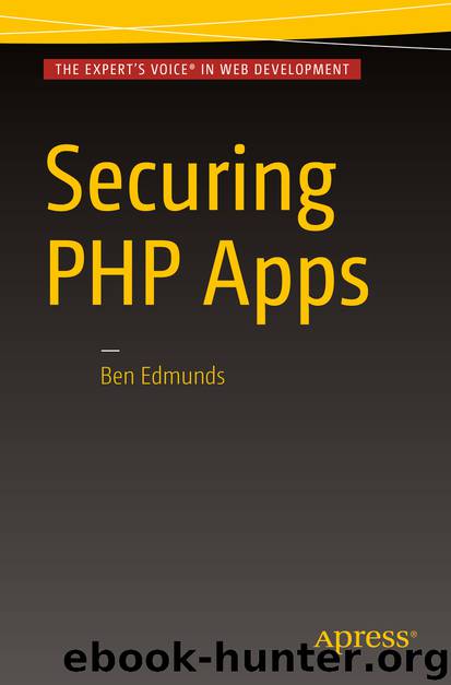 Securing PHP Apps by Ben Edmunds