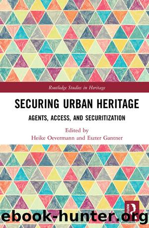 Securing Urban Heritage by Heike Oevermann Eszter Gantner