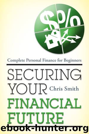 Securing Your Financial Future by Chris Smith