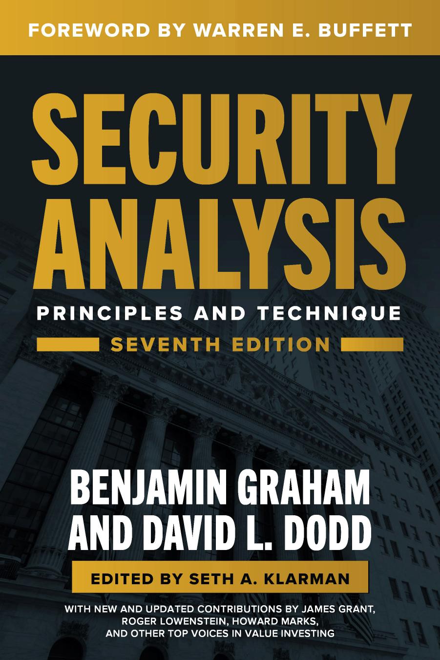 Security Analysis, Seventh Edition: Principles and Techniques by Benjamin Graham David Dodd Seth A. Klarman