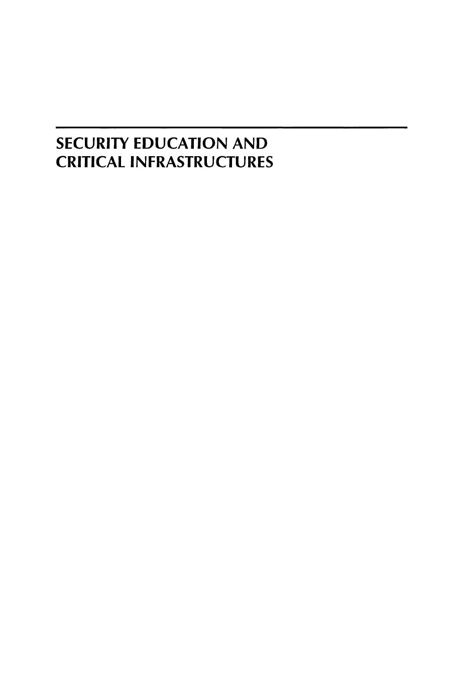 Security Education and Critical Infrastructures: IFIP TC11 / WG11.8 Third Annual World Conference on Information Security Education (WISE3) June 26â28, 2003, Monterey, California, USA by Dorothy E. Denning (auth.) Cynthia Irvine Helen Armstrong (eds.)