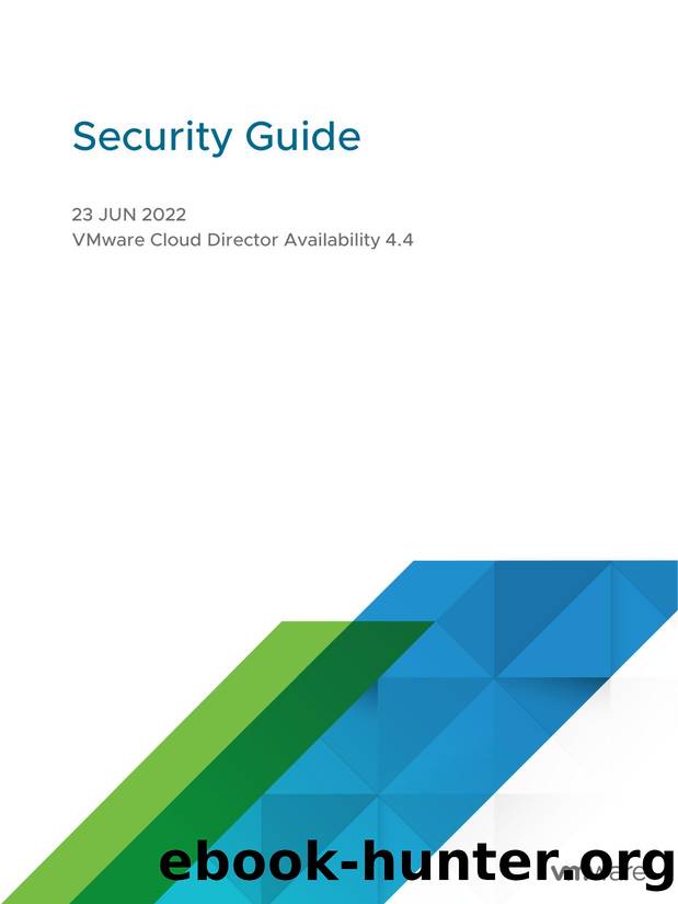 Security Guide - VMware Cloud Director Availability 4.4 by VMware Inc