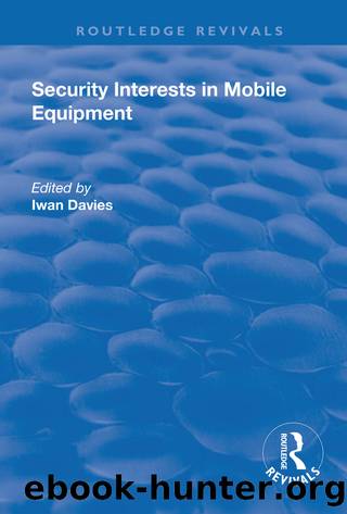 Security Interests in Mobile Equipment by Iwan Davies