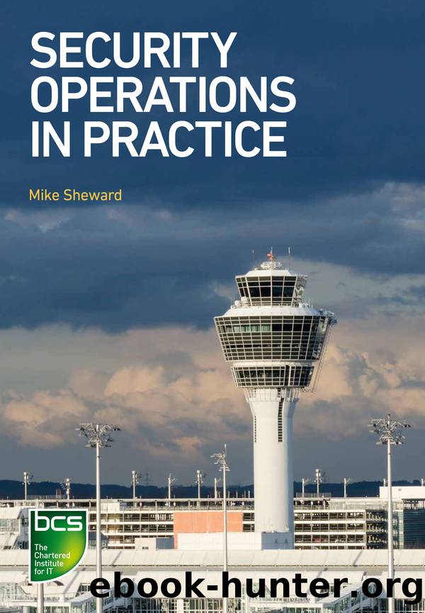 Security Operations in Practice by Sheward Mike;