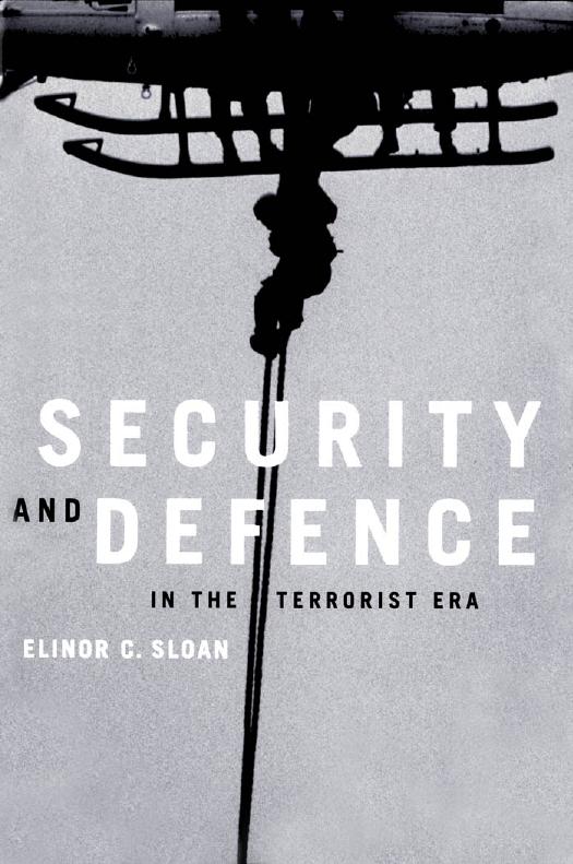 Security and Defence in the Terrorist Era by Elinor C. Sloan