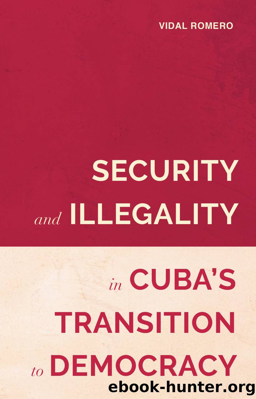 Security and Illegality in Cuba's Transition to Democracy by Vidal Romero;