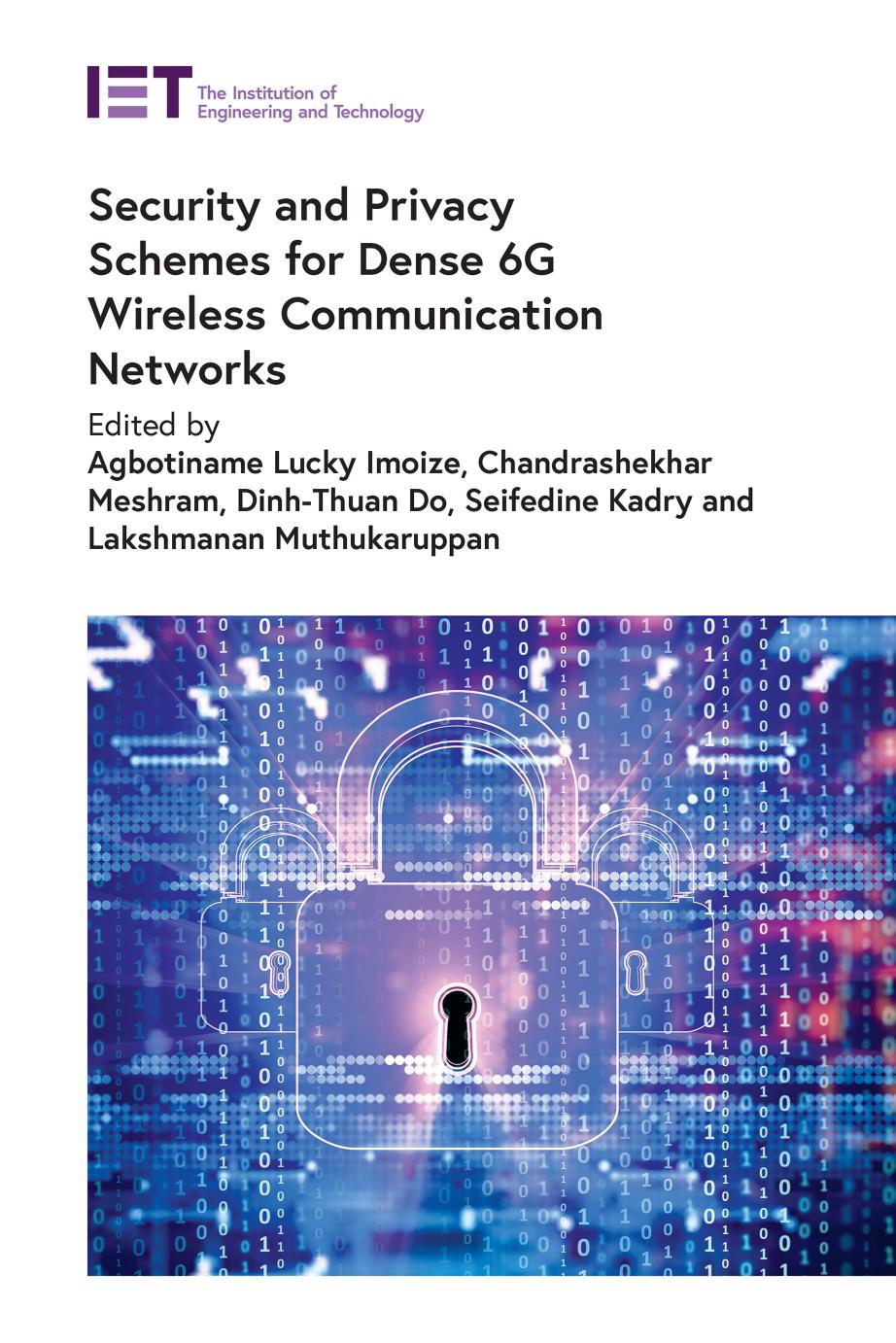 Security and Privacy Schemes for Dense 6G Wireless Communication Networks by unknow