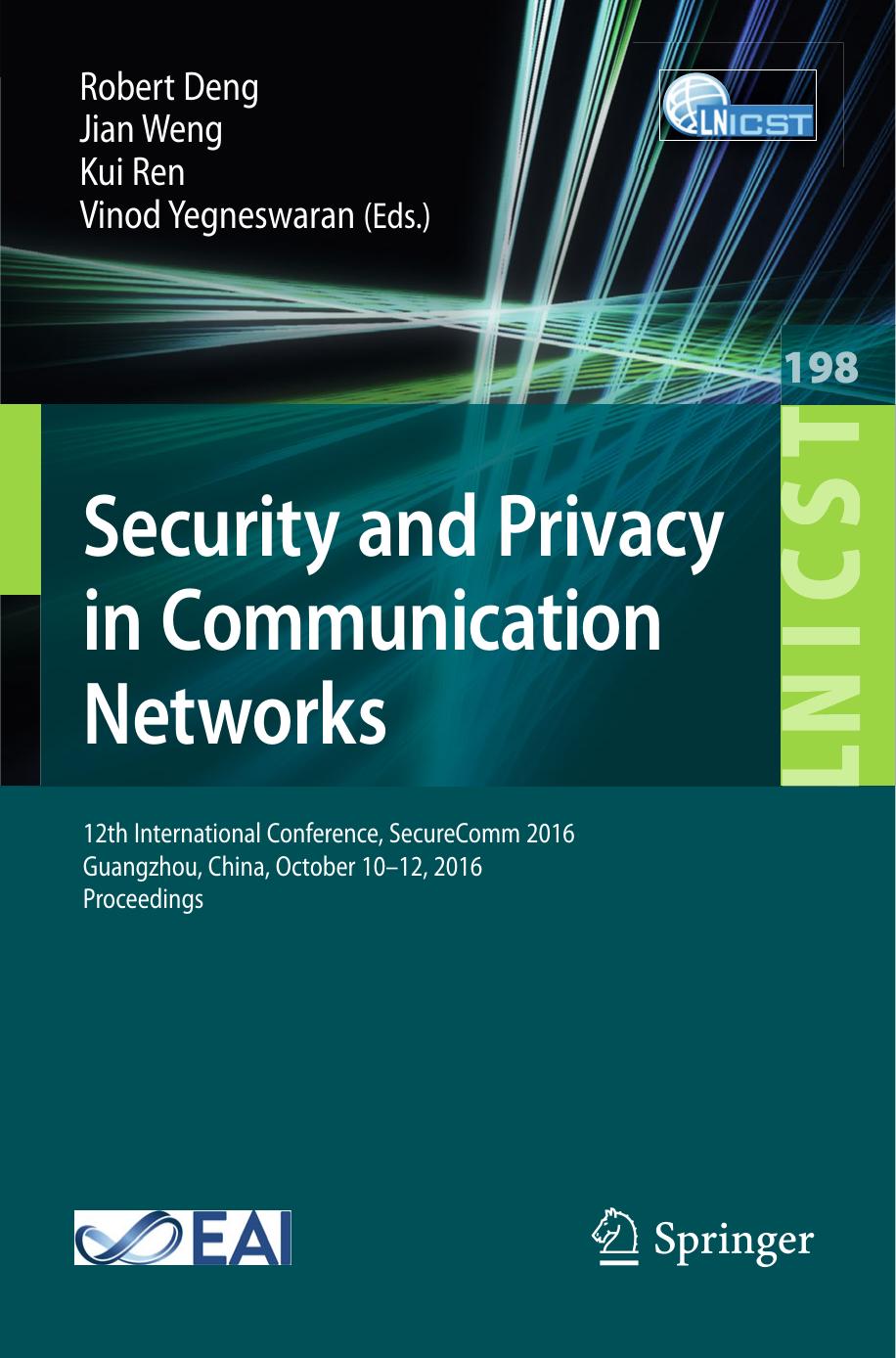 Security and Privacy in Communication Networks: 12th International Conference, SecureComm 2016 by Unknow
