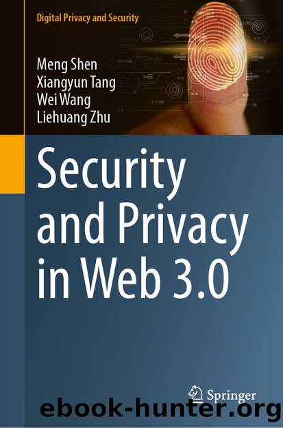 Security and Privacy in Web 3.0 by Meng Shen & Xiangyun Tang & Wei Wang & Liehuang Zhu