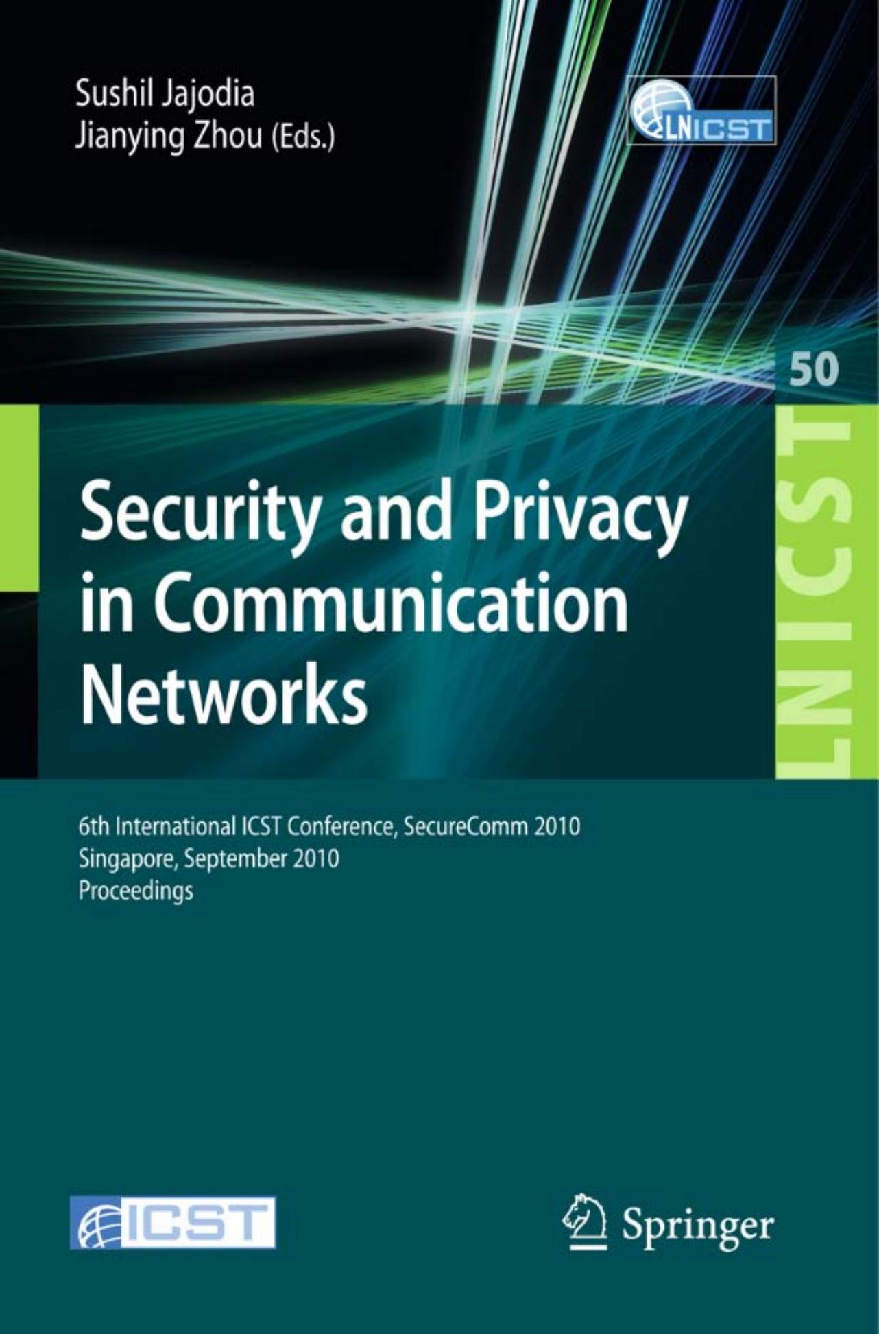 Security and privacy in communication networks by Sushil Jajodia Jianying Zhou