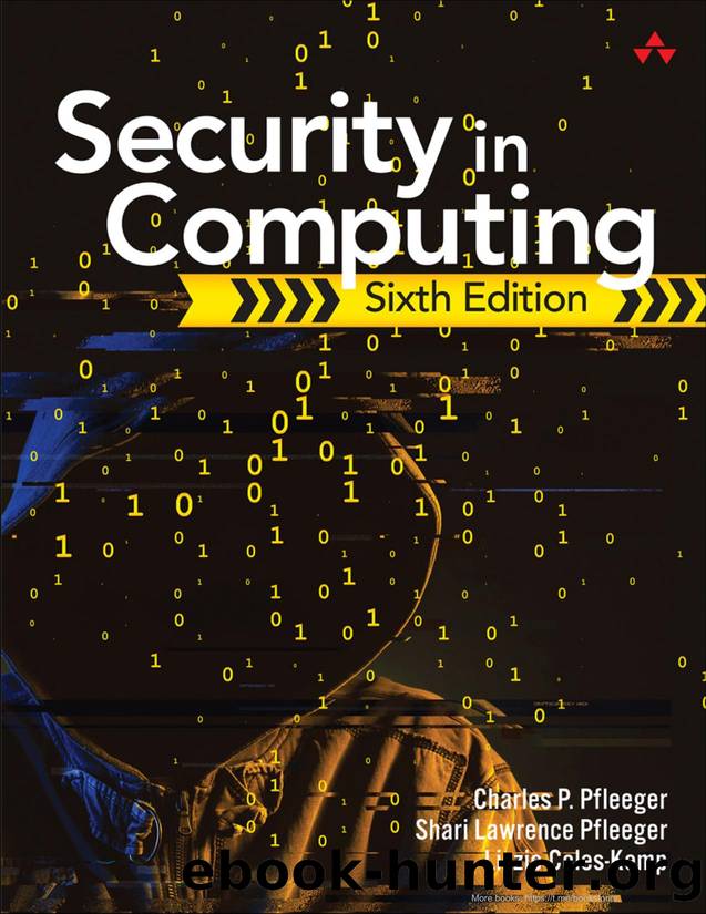 Security in Computing, Sixth Edition (for True Epub) by Charles P. Pfleeger & Shari Lawrence Pfleeger & Lizzie Coles-Kemp