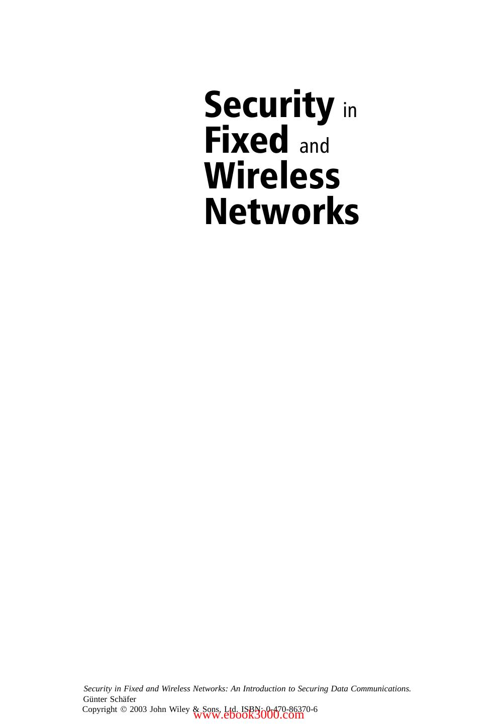 Security in Fixed and Wireless Networks by Unknow