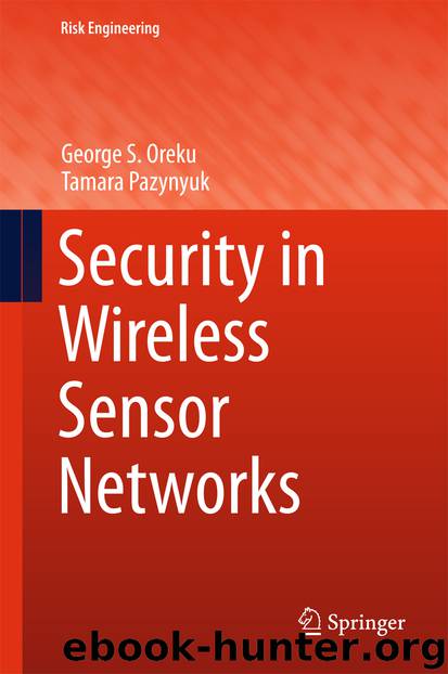 Security in Wireless Sensor Networks by George S. Oreku & Tamara Pazynyuk