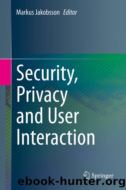 Security, Privacy and User Interaction by Unknown