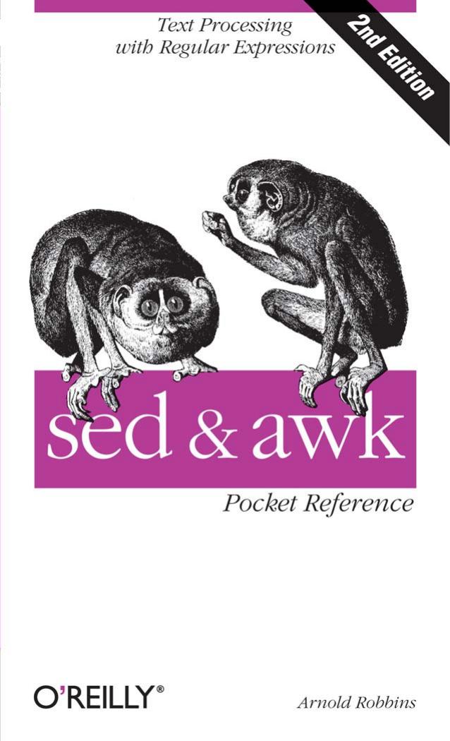 Sed and Awk: Pocket Reference by Arnold Robbins