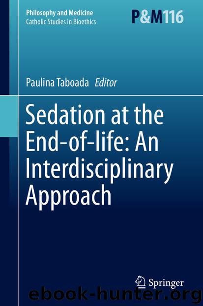 Sedation at the End-of-life: An Interdisciplinary Approach by Paulina Taboada