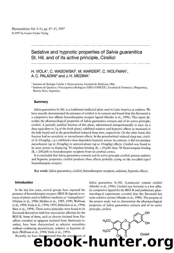 Sedative and hypnotic properties of Salvia guaranitica St. Hil. and of its active principle, Cirsiliol by H. Viola & C. Wasowski & M. Marder & C. Wolfman & A.C. Paladini & J.H. Medina