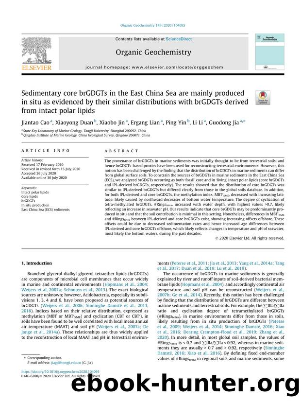 Sedimentary core brGDGTs in the East China Sea are mainly produced in situ as evidenced by their similar distributions with brGDGTs derived from intact polar lipids by Jiantao Cao & Xiaoyong Duan & Xiaobo Jin & Ergang Lian & Ping Yin & Li Li & Guodong Jia