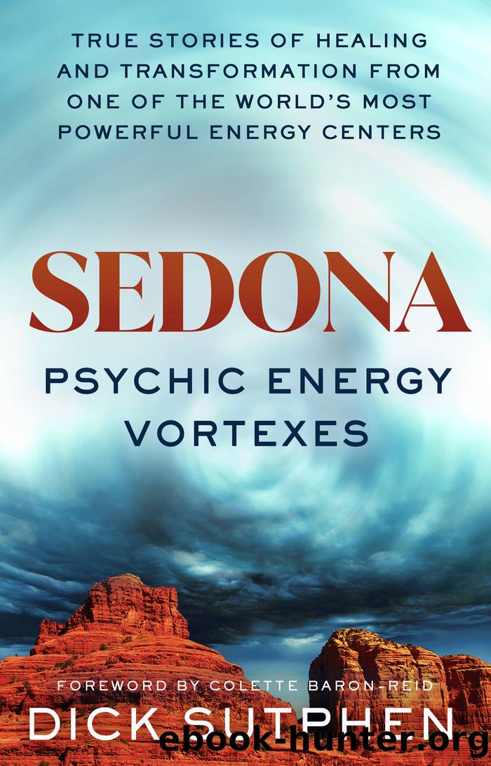 Sedona, Psychic Energy Vortexes by Dick Sutphen