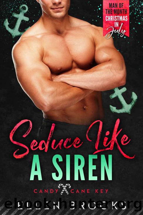 Seduce Like a Siren: A Man of the Month Club Christmas in July Spinoff Novella by Ellen Brooks