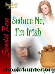 Seduce Me I'm Irish by Allie Standifer