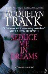 Seduce Me In Dreams by Jacquelyn Frank
