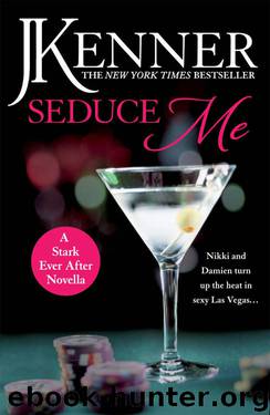 Seduce Me by J. Kenner
