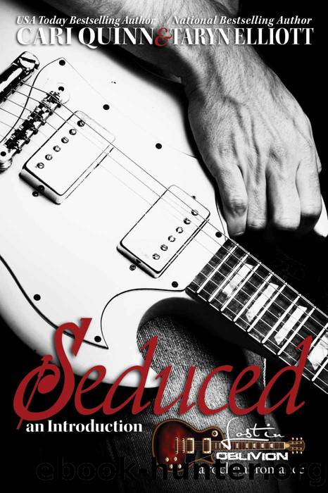 Seduced (Rockstar Romance) (Lost in Oblivion) by Cari Quinn & Taryn Elliott