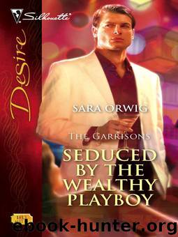 Seduced By The Wealthy Playboy by Sara Orwig