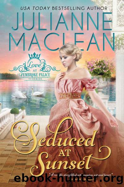 Seduced at Sunset (Love at Pembroke Palace Book 6) by Julianne MacLean