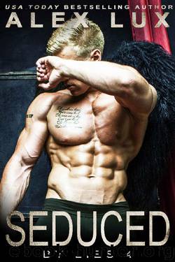 Seduced by Lies (The Seduced Saga Book 4) by Alex Lux