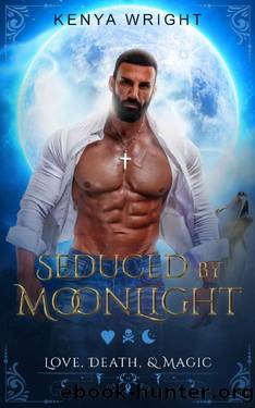 Seduced by Moonlight (Bwwm Paranormal Romance): BBW Werewolf Romance (Love Death and Magic Book 1) by kenya wright
